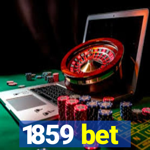 1859 bet